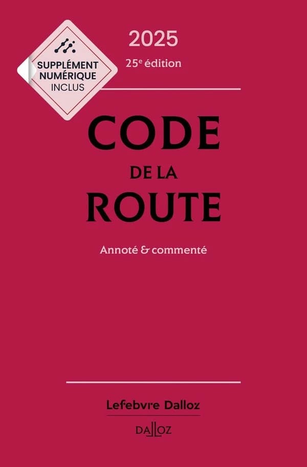 Code de la route : annoté & commenté (25e éd., 2025)