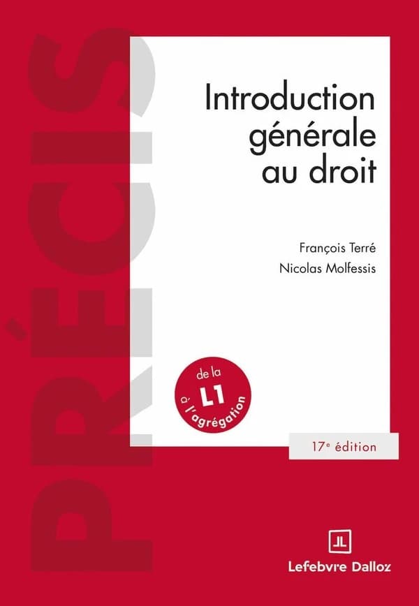 Introduction générale au droit (17 éd., 2025) François Terré,... Nicolas Molfessis,...