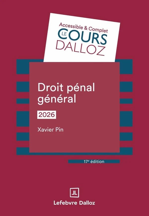 Droit pénal général (17e éd., 2026) Xavier Pin,...
