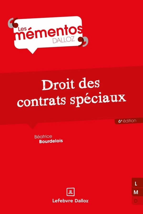 Droit des contrats spéciaux (6e éd.,) Béatrice Bourdelois,...