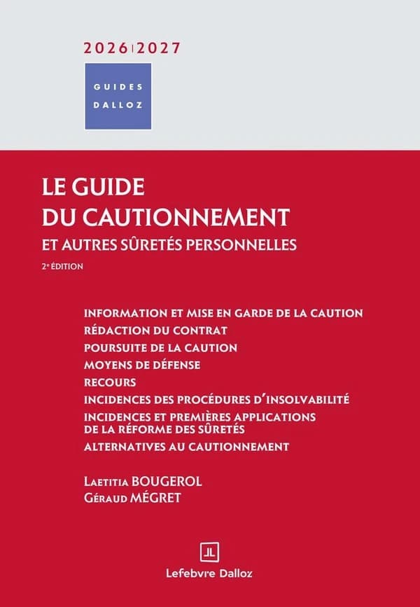 Le guide du cautionnement et autres sûretés personnelles