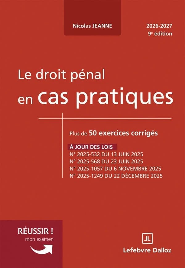 Le Droit pénal en cas pratiques. : plus de 50 exercices corrigés (9e édition)