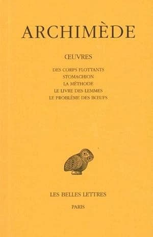 Oeuvres Tome 3 ; des corps flottants, stomachion, la méthode...