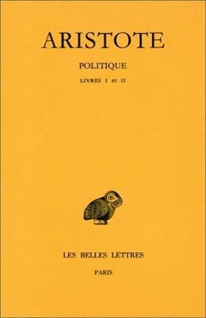 Politique. Tome I, Livres I et II (3e tirage) Aristote ; texte établi et trad. par Jean Aubonnet