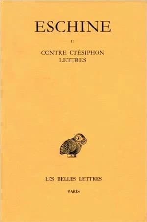 Discours : Tome II - Contre Ctesiphon. - Lettres