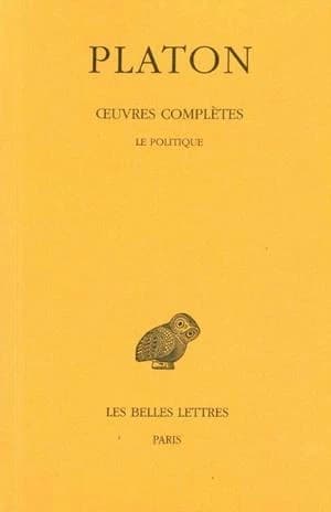 Le politique (5e tirage) Platon ; texte établi et trad. par Auguste Diès