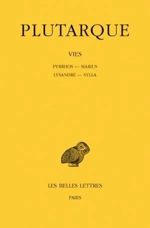 Vies Tome 6 ; Pyrrhos, Marius, Lysandre, sylla