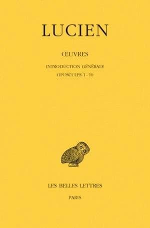 Oeuvres. Tome 1, Introduction générale, opuscules 1-10