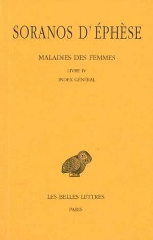 Maladies des femmes. Tome IV, Livre IV