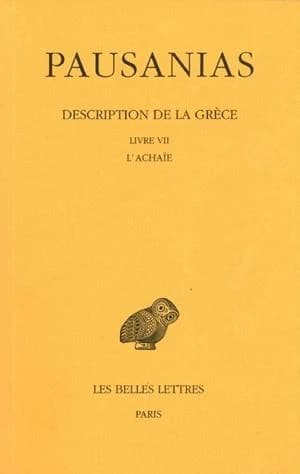 Description de la Grèce Tome VII : l'Achaïe
