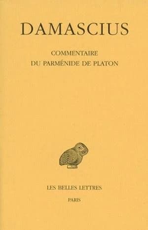 Commentaire du "Parménide" de Platon. Tome IV