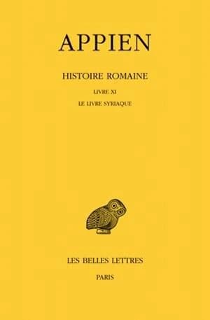 Histoire romaine. Tome VI, Livre XI : le livre syriaque