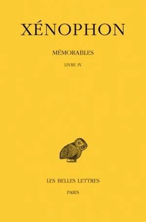 Mémorables. Tome II, Deuxième partie. Livre IV