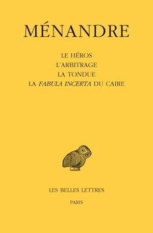 Le héros ; L'arbitrage ; La tondue ; La "fabula incerta" du Caire