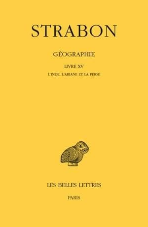 Géographie. Tome XII, Livre XV : l'Inde, l'Ariane et la Perse