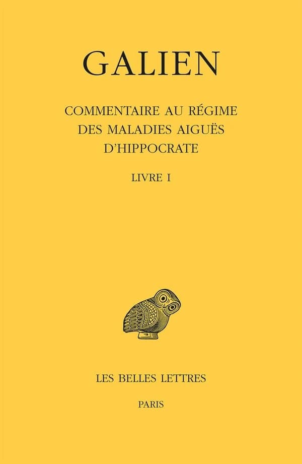 Commentaire au régime des maladies aigües d'Hippocrate. Livre I