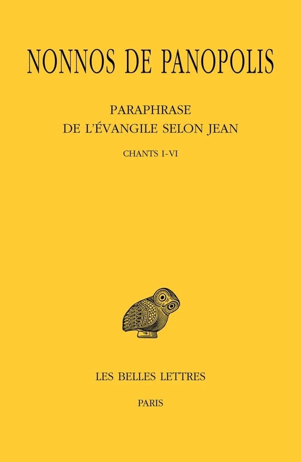 Paraphrase de l'Evangile selon Jean : Chants I à VI. Tome I
