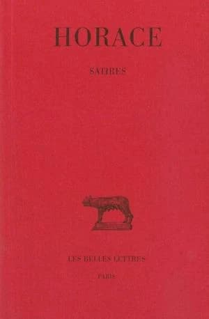 Satires (12e tirage) Horace ; texte établi et trad. par François Villeneuve