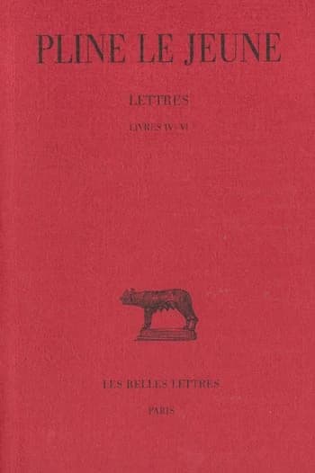Lettres. Tome II, Livres IV-VI (6e [éd.]) Pline le Jeune ; texte établi et trad. par Anne-Marie Guillemin