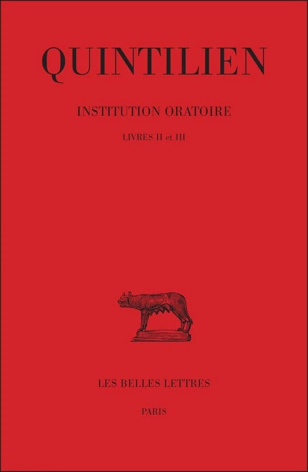 Institution oratoire Tome 2 ; livres II-III