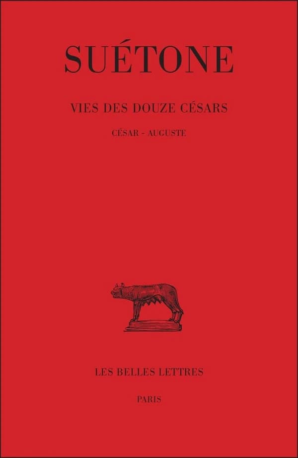 Vies des douze Césars. Tome I, César, Auguste