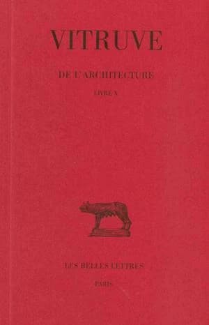 De l'architecture. Livre X