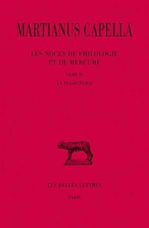 Les noces de Philologie et de Mercure. Tome IV, Livre IV, La dialectique