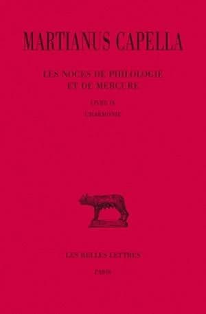 Les noces de Philologie et de Mercure. Tome IX, Livre IX, L'harmonie