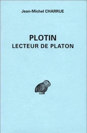 Plotin lecteur de Platon (3e éd.) par Jean-Michel Charrue