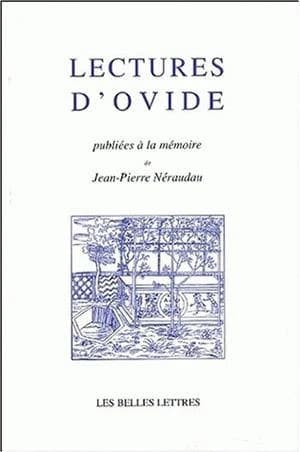 Lectures d'Ovide : publ. à la mémoire de Jean-Pierre Néraudau