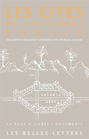 Les cités de l'Occident romain : du Ier siècle avant J.-C. au VIe siècle après J.-C.