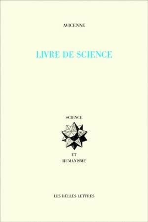 Le livre de science (2e édition revue et corrigée) Avicenne ; trad. par Mohammad Achena et Henri Massé