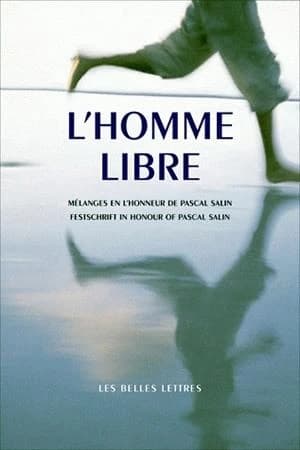 L'homme libre : mélanges en l'honneur de Pascal Salin