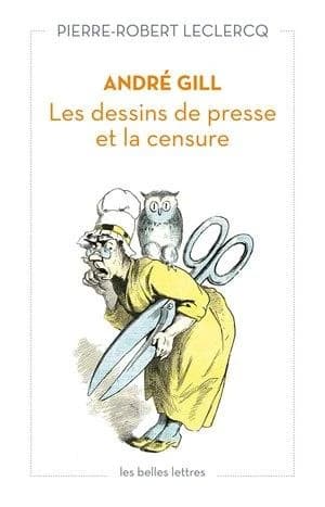 André Gill : les dessins de presse et la censure
