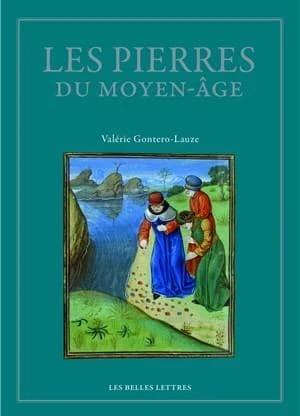 Les pierres du Moyen âge : anthologie des lapidaires médiévaux