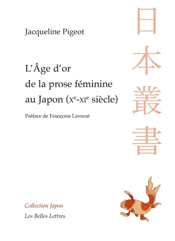 L'âge d'or de la prose féminine au Japon, Xe-XIe siècle