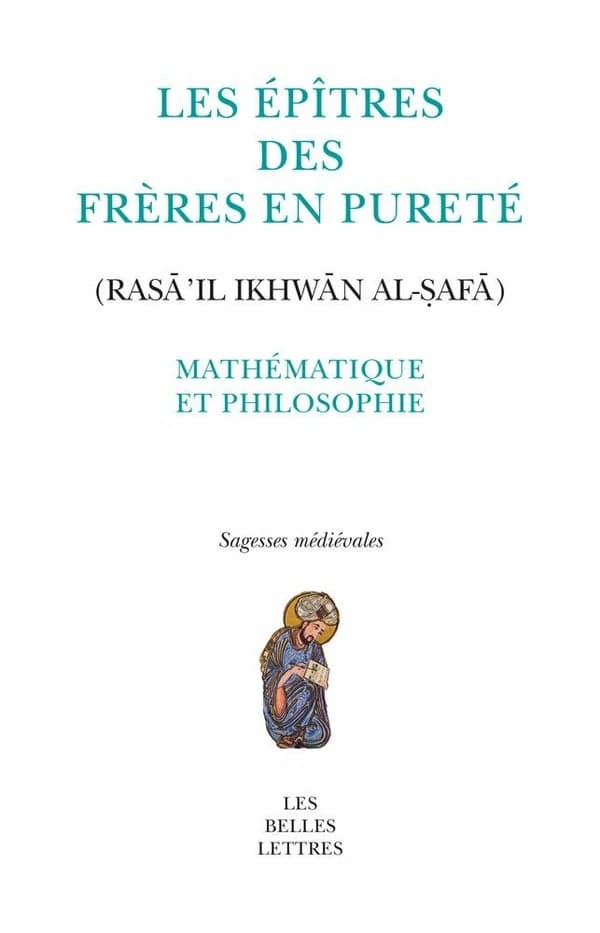 Les épîtres des Frères en pureté : mathématique et philosophie