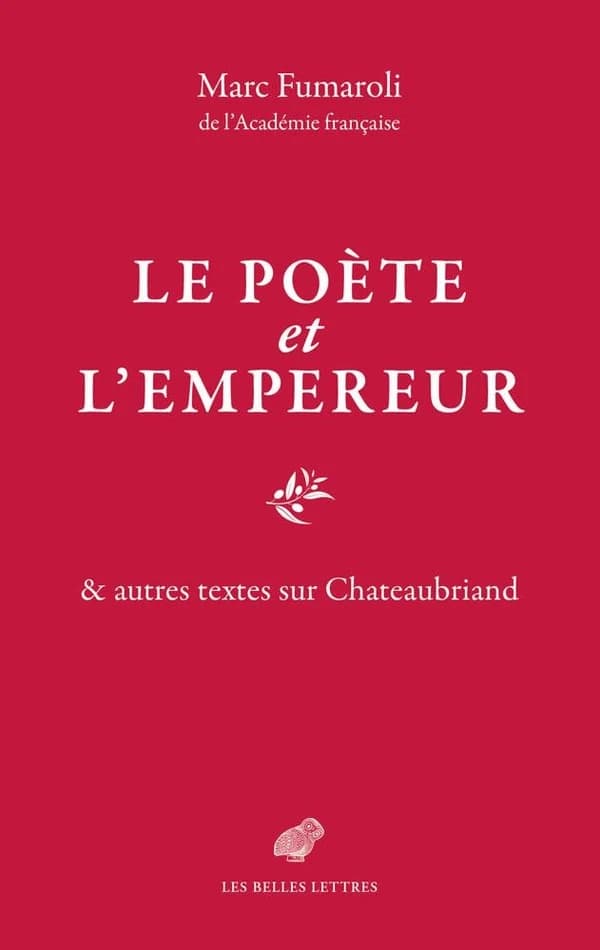 Le poète et l'empereur : & autres textes sur Chateaubriand