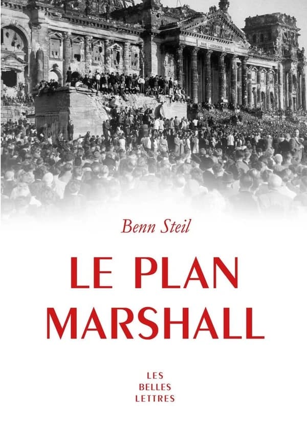 Le plan Marshall : à l'aube de la Guerre froide