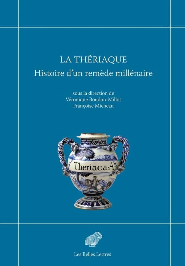 La thériaque : histoire d'un remède millénaire