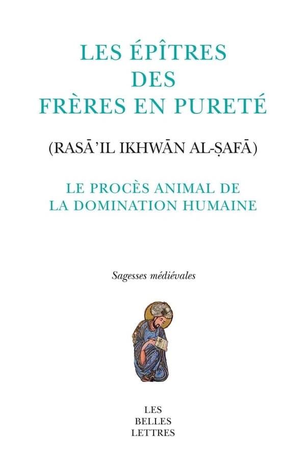 Les épîtres des Frères en pureté : le procès animal de la domination humaine