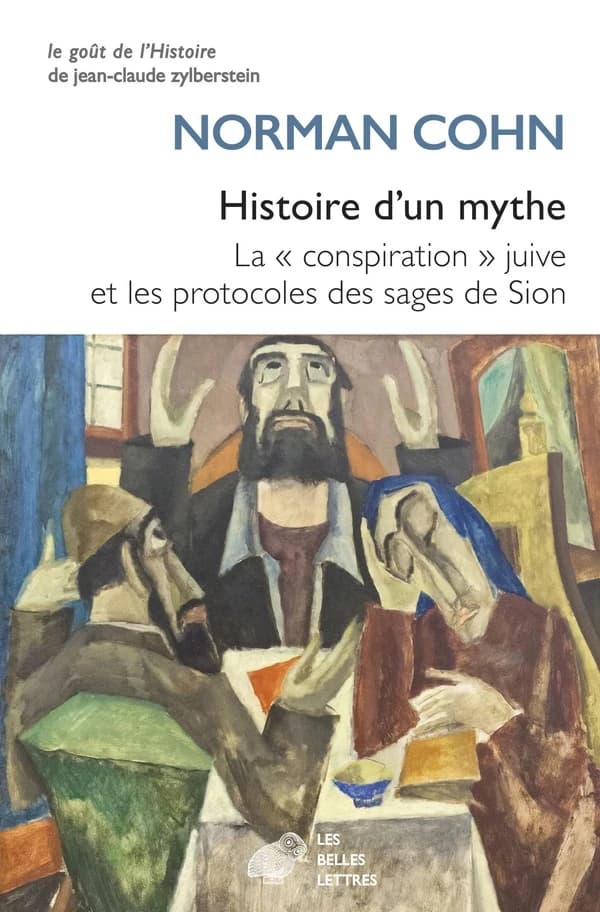 Histoire d'un mythe : la conspiration juive et les protocoles des sages de Sion