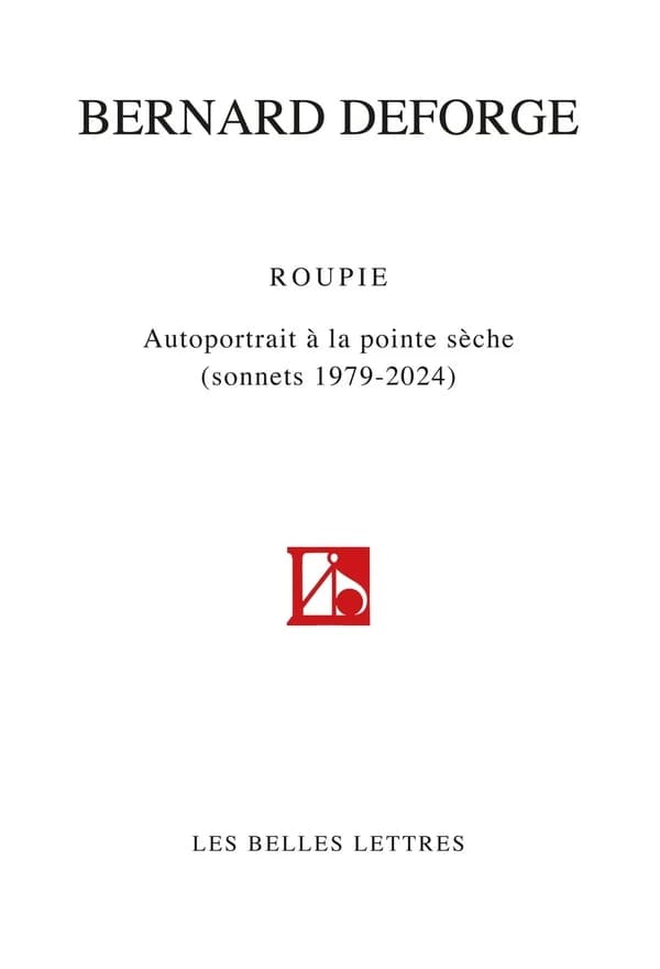 Roupie : autoportrait à la pointe sèche : sonnets 1979-2024