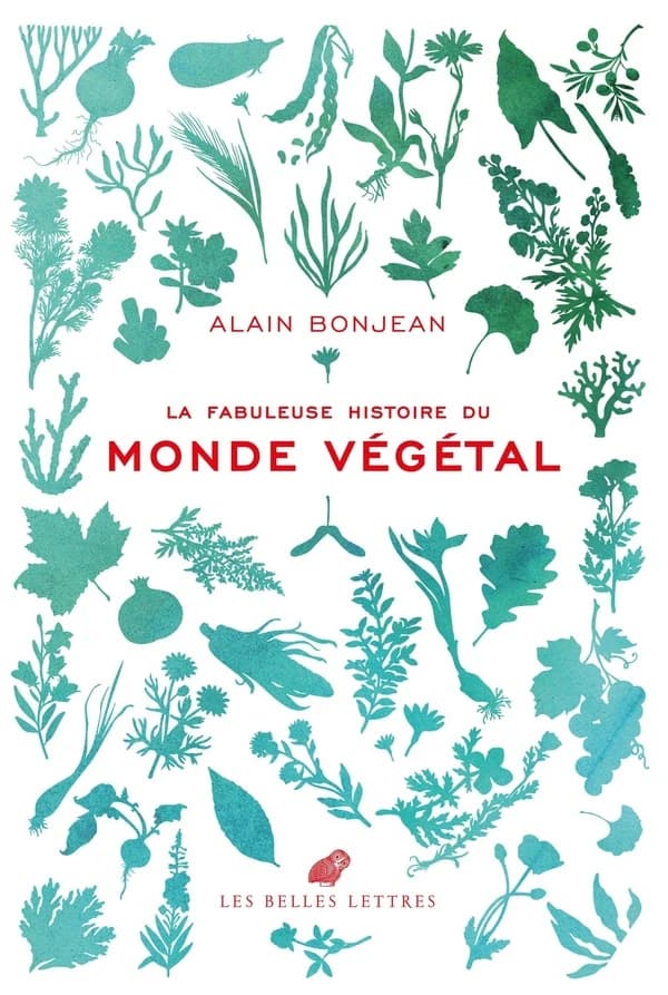 La fabuleuse histoire du monde végétal