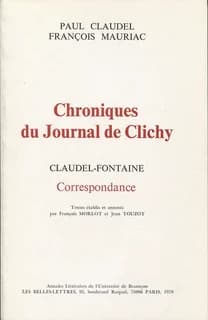 Chroniques du journal de Clichy ; Claudel-Fontaine ; correspondance