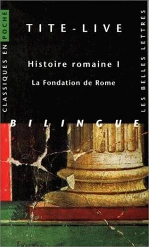 Histoire romaine. Livre 1, La fondation de Rome