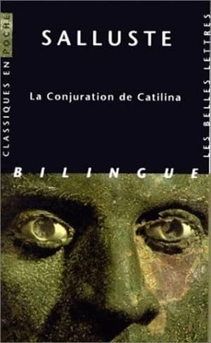 La conjuration de Catilina ([Éd.] bilingue) Salluste ; texte établi et trad. par Alfred Ernout ; introd. et notes par Martine Chassignet