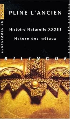 Histoire naturelle. Livre XXXIII, Nature des métaux