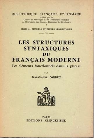 Les Structures syntaxiques du français moderne : Les éléments fonctionnels de la phrase