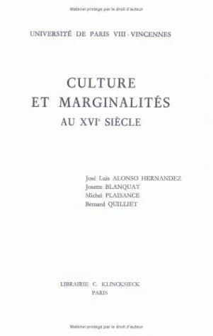 Culture et marginalités au XVIe siècle